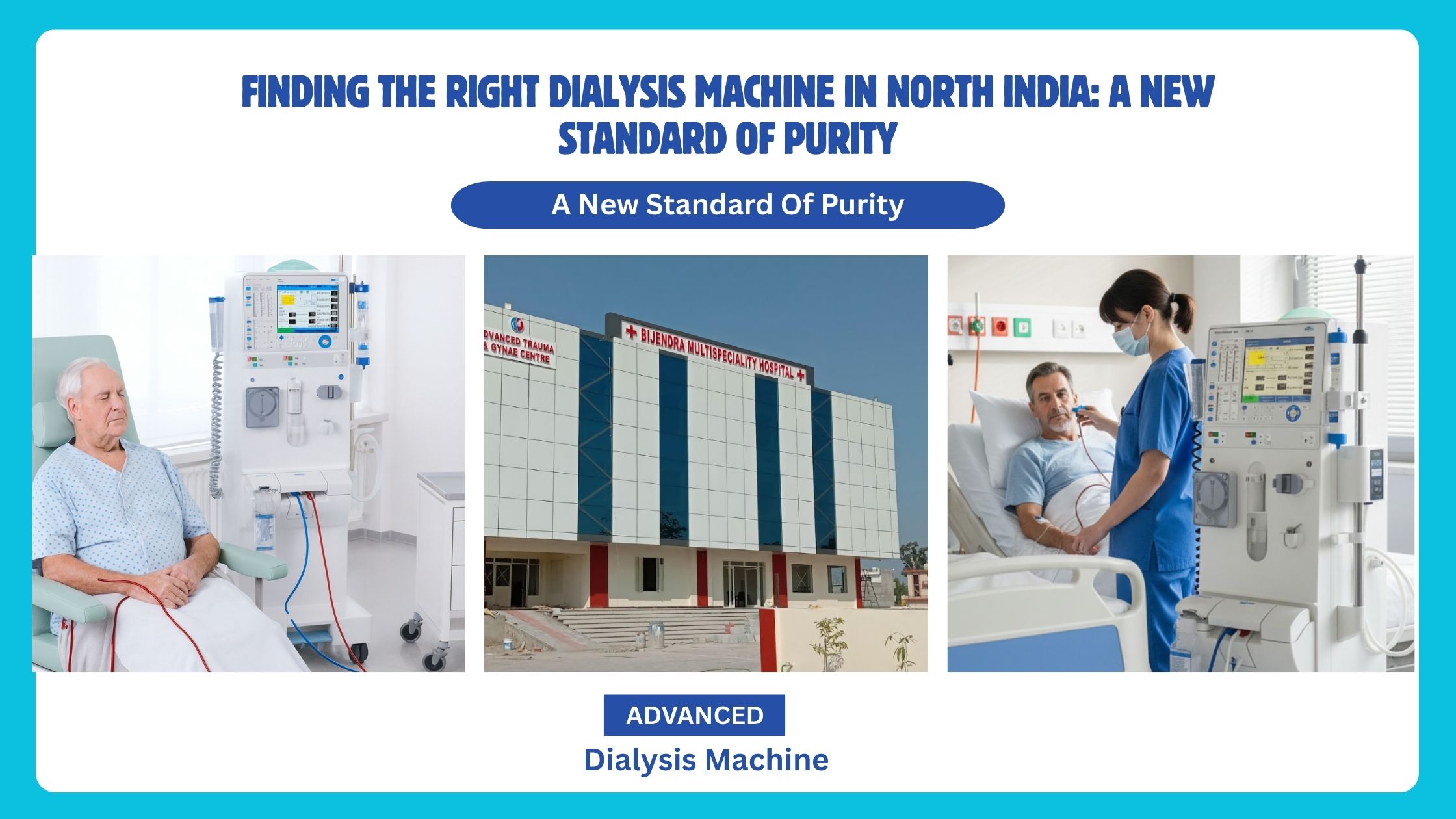 Finding the Right Dialysis Machine in North India: A New Standard of Purity